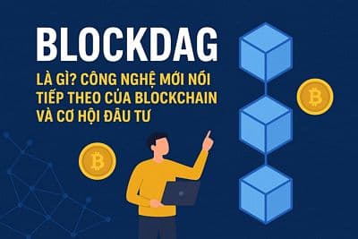 BlockDAG công nghệ thay đổi cuộc chơi