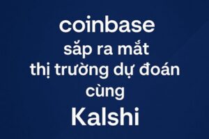 Coinbase sắp ra mắt thị trường dự đoán cùng Kalshi, mở rộng mô hình “sàn giao dịch đa năng”
